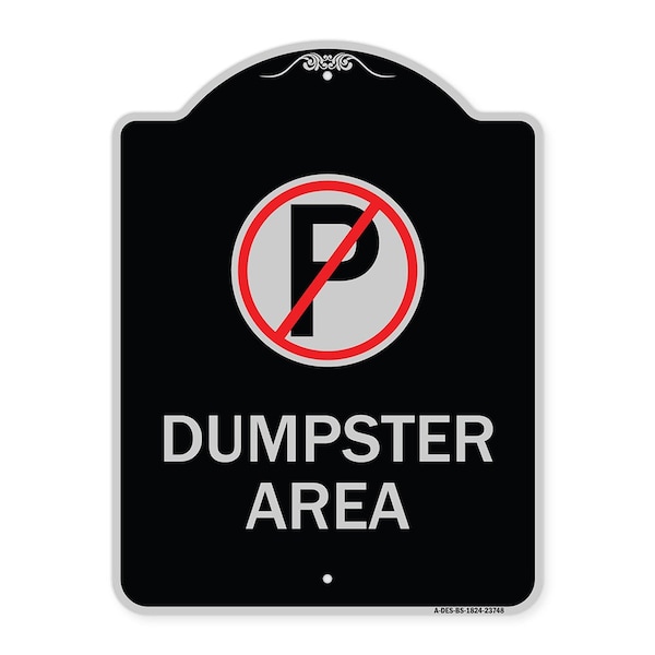 Signmission No Parking Dumpster Area Heavy-Gauge Aluminum Architectural Sign, 24" x 18", BS-1824-23748 A-DES-BS-1824-23748 - main